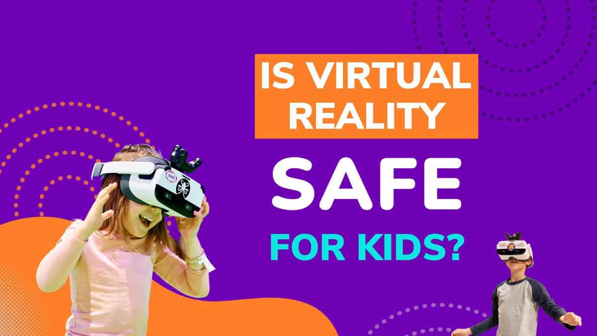 VR Safe for Kid